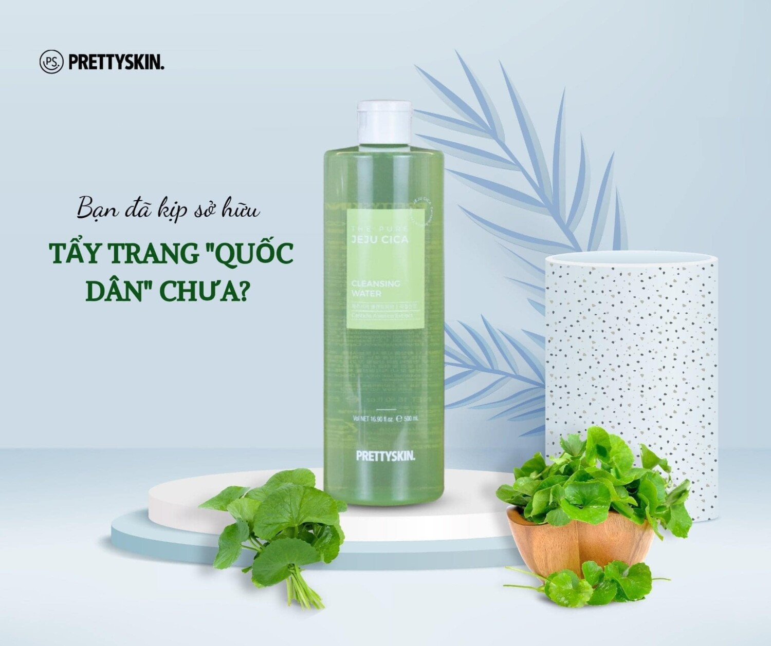 Tẩy trang trị mụn rau má JEJU CICA của nhà prettyskin là tẩy trang thế hệ mới