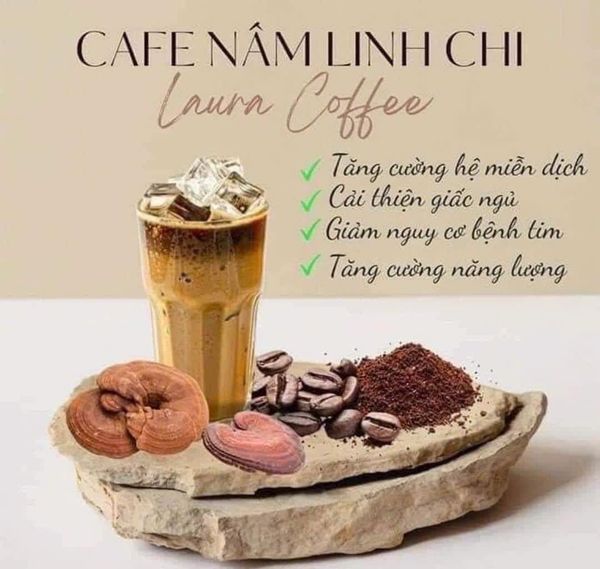 Cà phê nấm Linh chi Laura Coffe Laura Sunshine Nhật Kim Anh