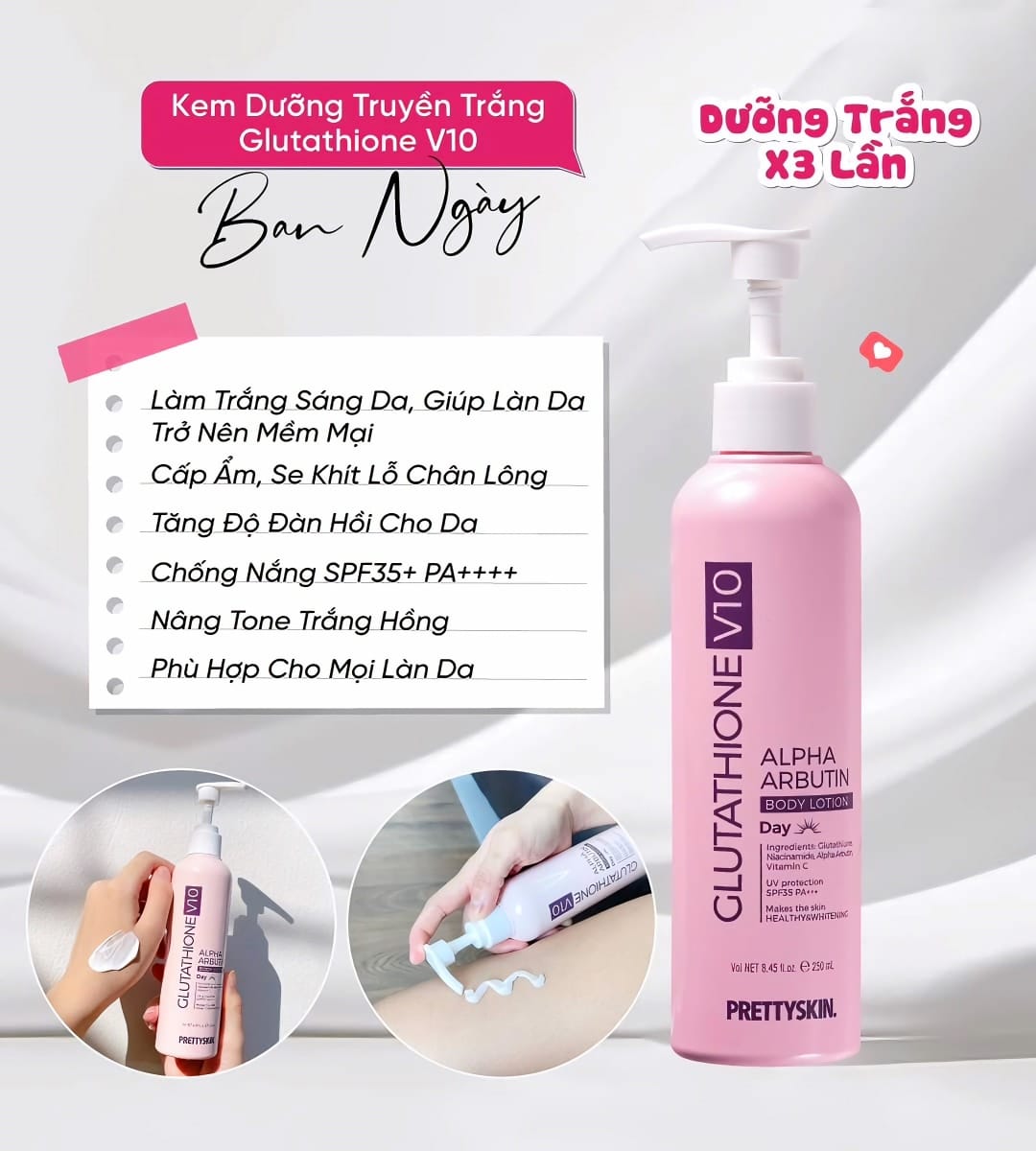 Dưỡng Thể Trắng Da Ban Ngày PrettySkin Body Glutathione V10 Alpha Arbutin Body Lotion có chức năng kép