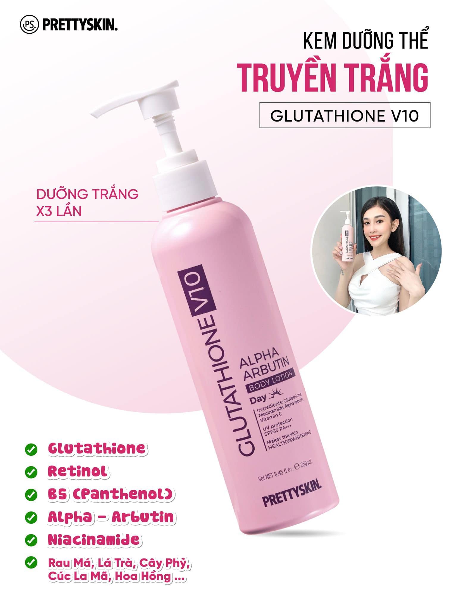 Dưỡng Thể Trắng Da Ban Ngày PrettySkin Body Glutathione V10 Alpha Arbutin Body Lotion có chức năng kép