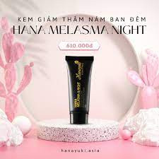 Hana Melasma & Night